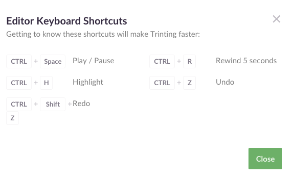 Trint Keyboard Shortcuts